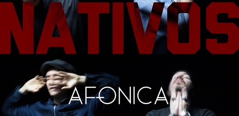 Nativos es el nuevo videoclip de Afónica