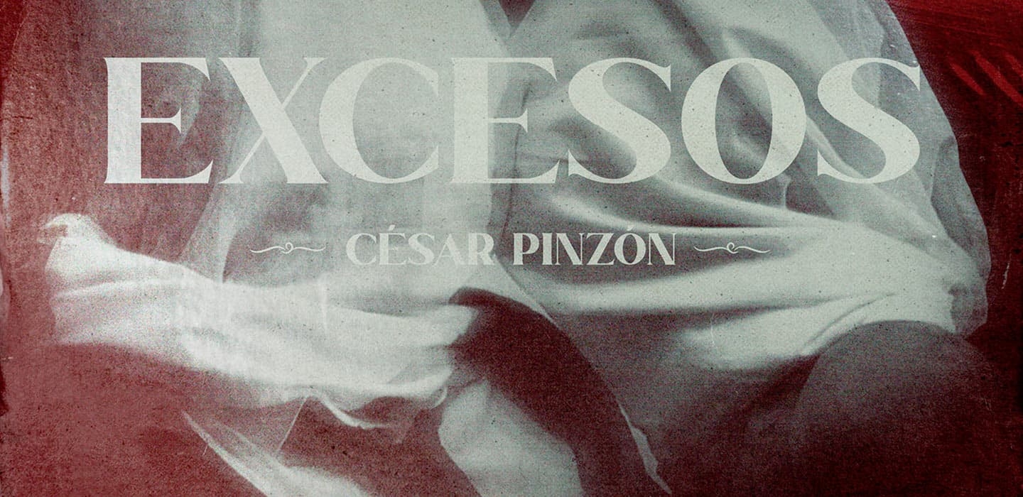 César Pinzón compone al límite del deseo