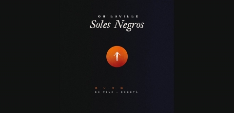 Los Soles negros de Oh’laville ven la luz