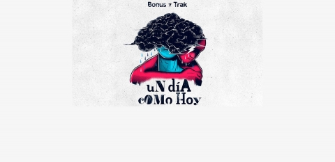 Bonus Trak regresa &#039;Un día como hoy&#039;