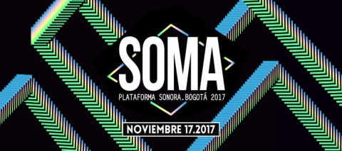 Imperdible el festival SOMA 2017