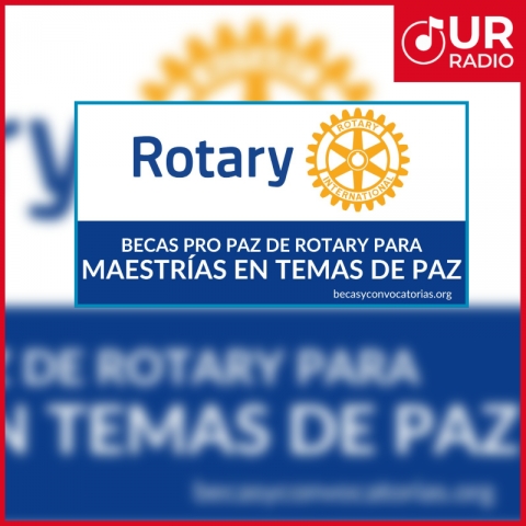 Convocatoria Becas Rotary Pro Paz 2027: Una plataforma global para líderes en construcción de paz